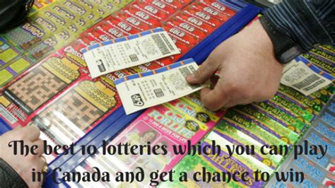 The Best 10 Lotteries Which You Can Play In Canada And Get A Chance.